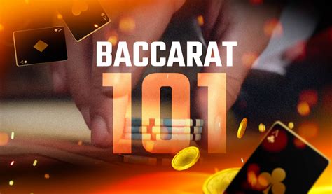 Baccarat 101 .